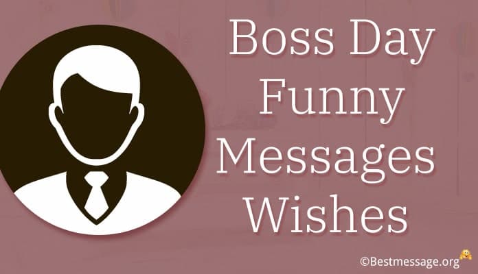 Boss Day Funny Messages | Funny Boss'S Day Greetings, Wishes