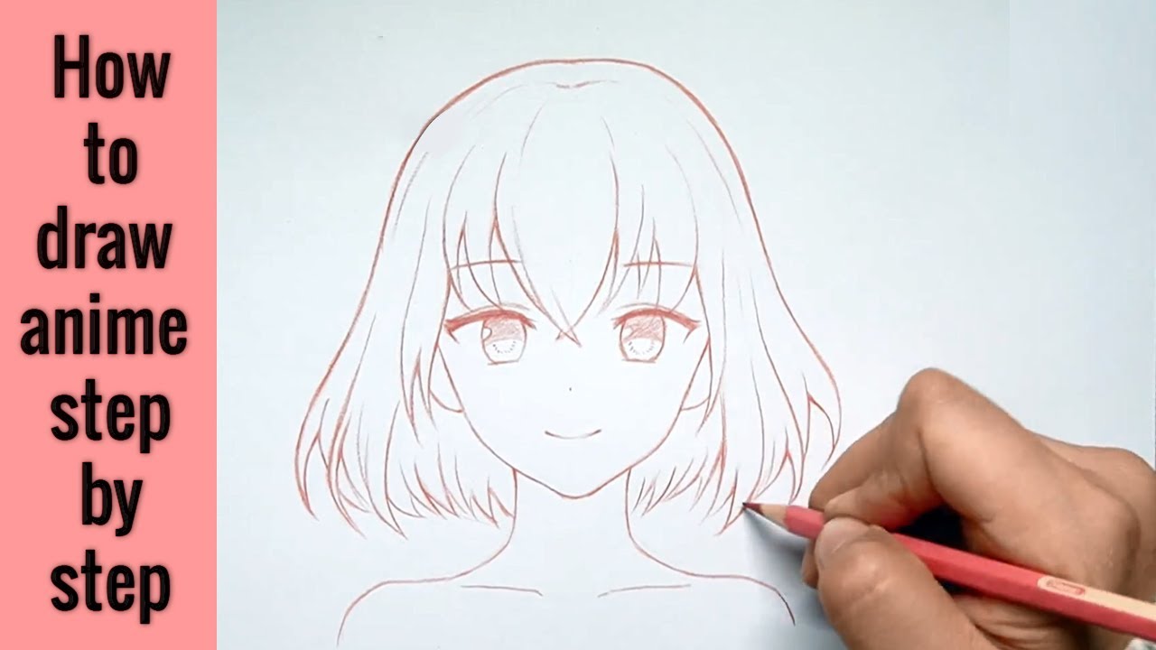 Hướng Dẫn Vẽ Anime Đơn Giản Từng Bước | How To Draw Anime Step By Step -  Youtube
